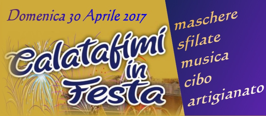 “Calatafimi in Festa” Domenica 30 aprile 2017 a Calatafimi Segesta